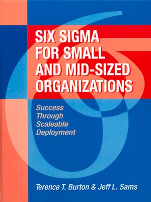 cover image of Six Sigma for Small and Mid-Sized Organizations
